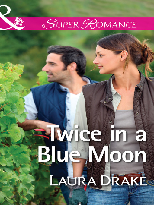Title details for Twice in a Blue Moon by Laura Drake - Available